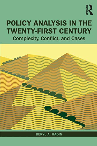 Policy Analysis in the Twenty-First Century: Complexity, Conflict, and Cases von Routledge